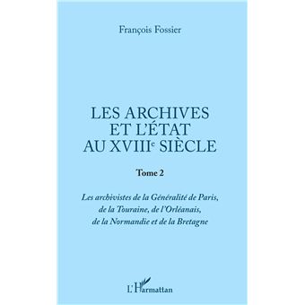 Les archives et l'Etat au XVIIIe siècle