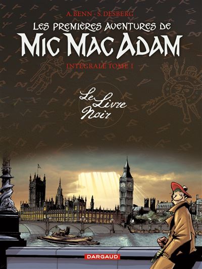 Les Premières Aventures de Mic Mac Adam - Intégrale - Le Livre noir