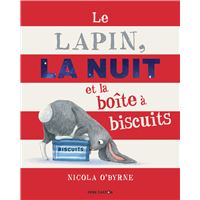 Le Lapin, la Nuit et la boîte à biscuits
