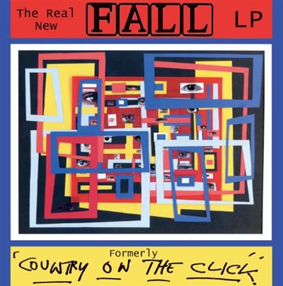 The Real New Fall LP (Formerley Country On The Click) Édition Deluxe Coffret