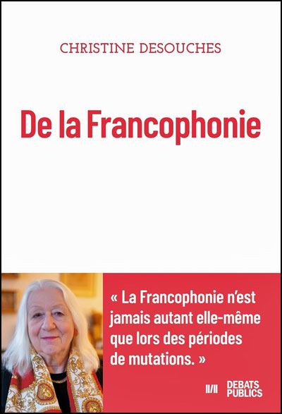 De la Francophonie - Christine Desouches (2025)