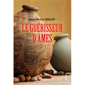 Le guérisseur d’âmes