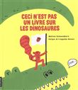 Ceci n'est pas un livre sur les dinosaures