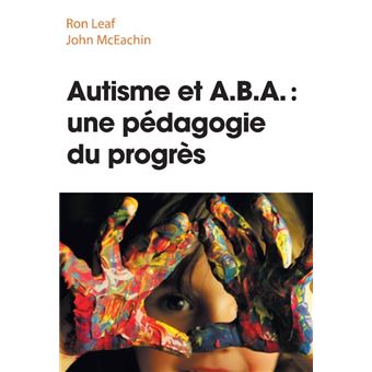 Autisme - La boîte à outils - Stratégies et techniques pour accompagner un  enfant autiste - broché - Rachel Ouellet, Livre tous les livres à la Fnac