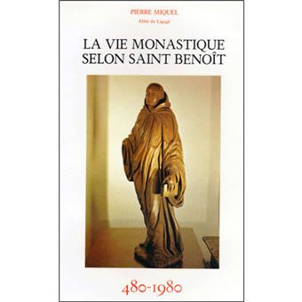 La vie monastique selon Saint Benoît