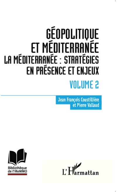 Géopolitique et méditerranée - Jean-François Coustillière - broché