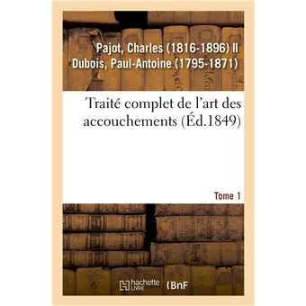 Traité complet de l'art des accouchements