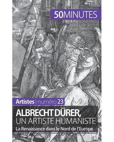 Albrecht Dürer, un artiste humaniste