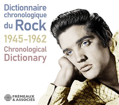 Dictionnaire chronologique du rock 1945-1962