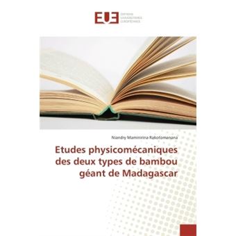 Etudes physicomécaniques des deux types de bambou géant de Madagascar - 1