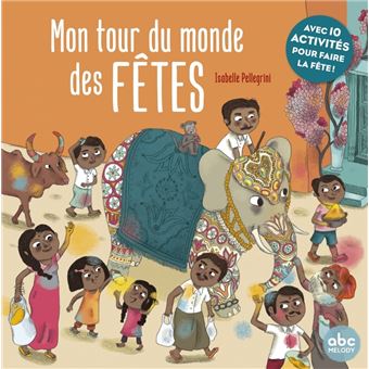Mon tour du monde des fêtes