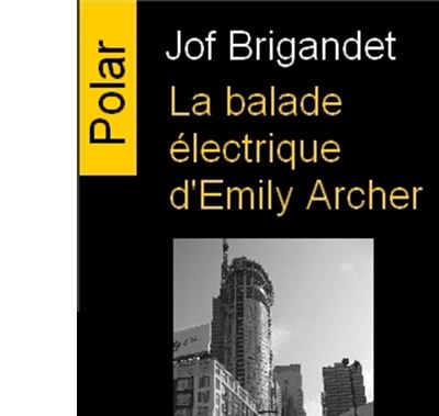 La balade électrique d'Emily Archer