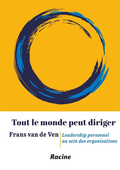 Tout le monde peut diriger - Frans Van de Ven - broché