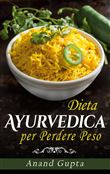 Dieta Ayurvedica per  Perdere Peso