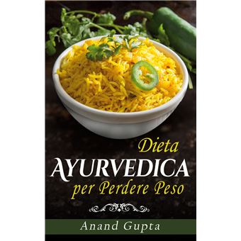 Dieta Ayurvedica per  Perdere Peso