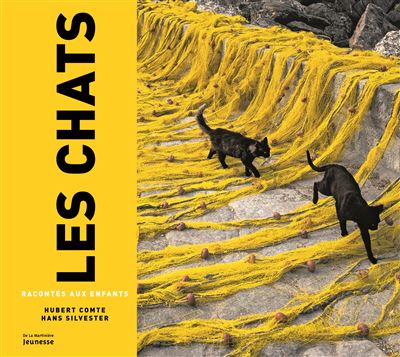 Les Chats racontés aux enfants - Hubert Comte - cartonné