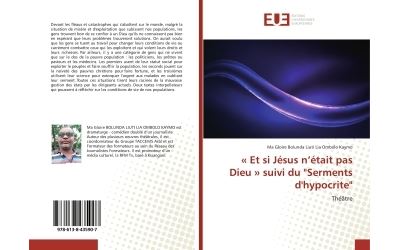 « Et si Jesus n'etait pas Dieu » suivi du Serments d'hypocrite