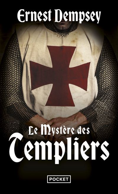 Le Mystère des Templiers - Ernest Dempsey - Poche
