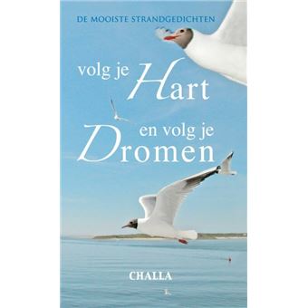 je hart en volg je dromen - paperback - Challa, Alle boeken Fnac.be