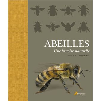 Abeilles Une Histoire Naturelle Une Histoire Naturelle Relie N Wilson Rich Achat Livre Fnac