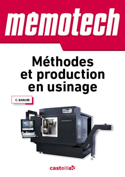 Mémotech Méthodes et production en usinage