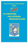 Les 10 propositions pour la République Démocratique du Congo