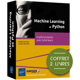 Machine Learning et Python - Coffret de 2 livres : Implémentation avec Scikit-learn