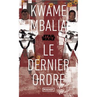 Star Wars - The Last Order - Roman YA 10 ans de l'épisode VII