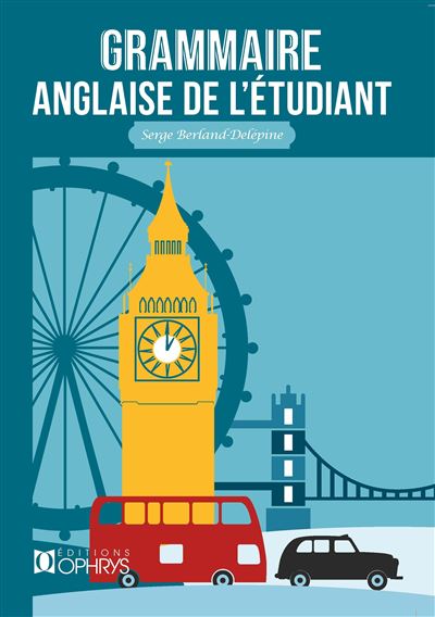 La grammaire anglaise de l'étudiant - Serge Berland-Delépine - broché