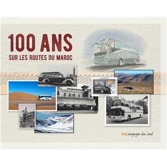 100 ans sur les routes du Maroc