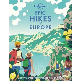 Epic Hikes of Europe 1ed -anglais-