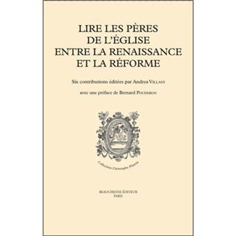 Lire les pères de l'église entre la renaissance et la réforme