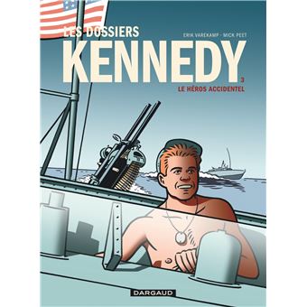 Les Dossiers Kennedy - Le Héros accidentel