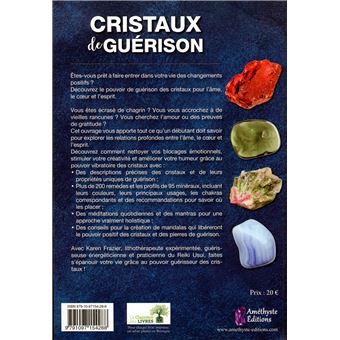 Cristaux de guérison - Plus de 200 remèdes pour l'esprit, le coeur et l'âme