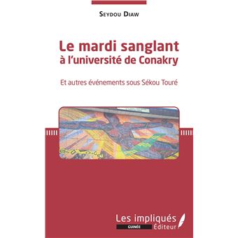 Le mardi sanglant à l'université de Conakry