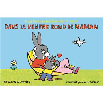 Dans Le Ventre Rond De Maman Cartonne Benedicte Guettier Achat Livre Fnac