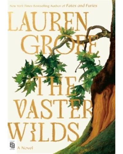 The Vaster Wilds - Lauren Groff - Broschur