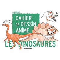 Les Dinosaures Cahier de Dessin Animé