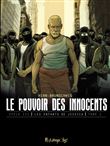 Le pouvoir des innocents, cycle III
