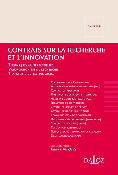 Contrats sur la recherche et l'innovation - Techniques contractuelles. Valorisation de la recherche. -  Collectif - broché