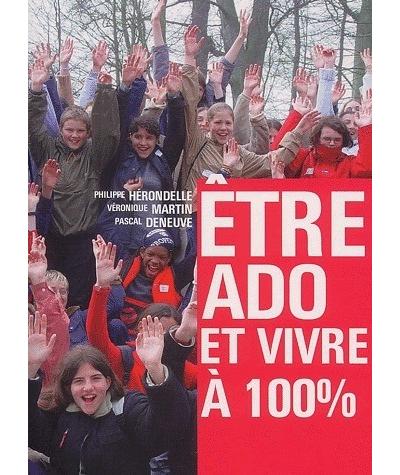 Etre ado et vivre à 100%