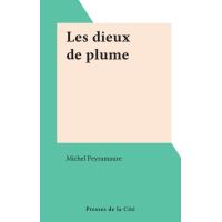 Les dieux de plume