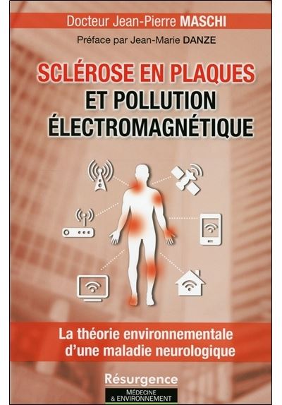 Sclérose en plaques et pollution électromagnétique - Jean-Pierre Maschi - broché