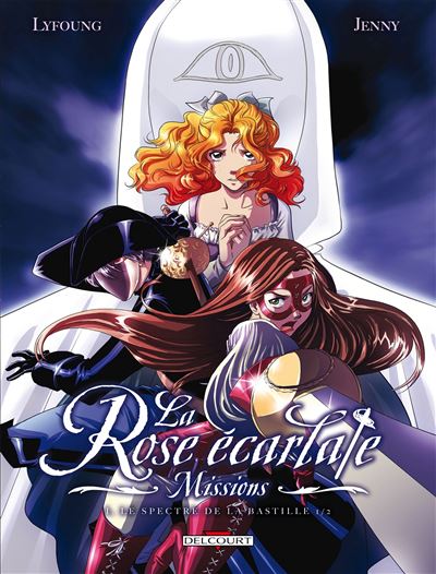 La Rose écarlate - Missions T1 - Le Spectre de la Bastille 1