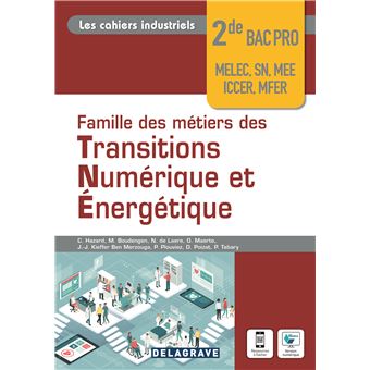 Les cahiers industriels - Famille de métiers des transitions numérique et énergétique 2de Bac Pro (2022) - Pochette élève