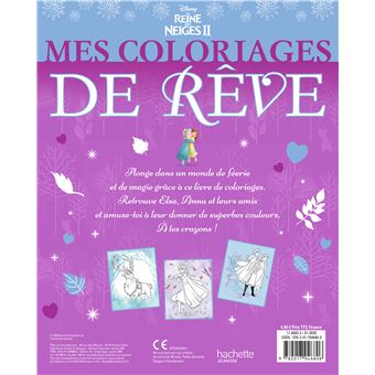 LA REINE DES NEIGES 2 - Mes Coloriages de Rêve - Anna et Elsa - Disney