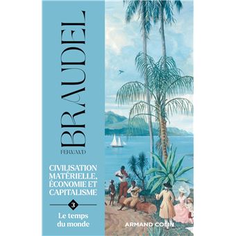 Civilisation matérielle, économie et capitalisme