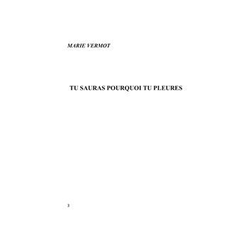 Tu sauras pourquoi tu pleures