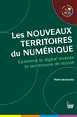 Les nouveaux territoires du numérique - L'univers digital du sur-mesure de masse