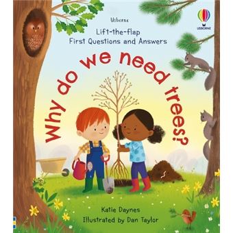 Why do we need trees? - Lift-the-flap First Questions and Answers